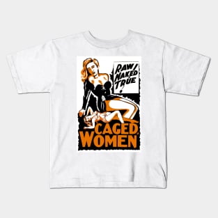 Caged Women Cult Classic Kids T-Shirt